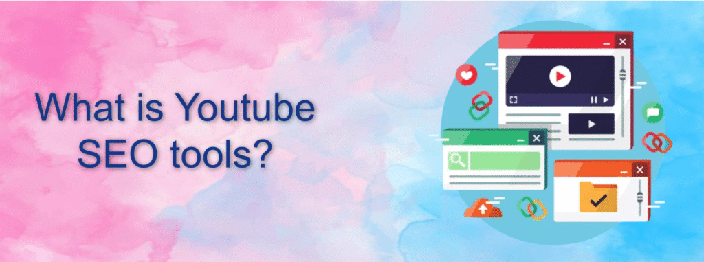 What is Youtube SEO tools?