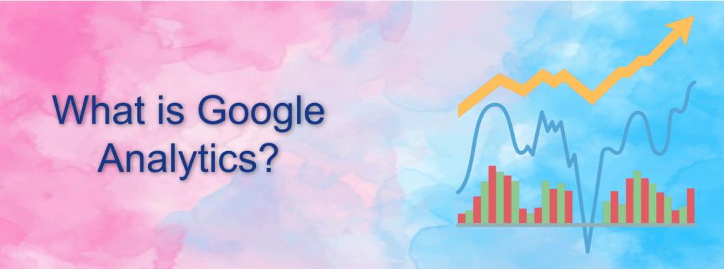 What is Google Analytics?