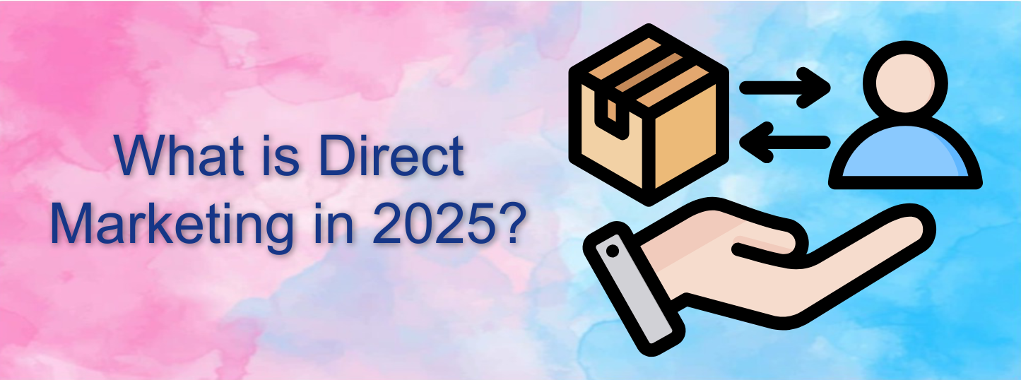 What is direct marketing in 2025?