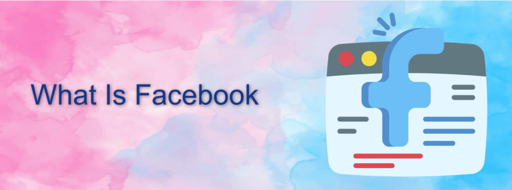 What Is Facebook