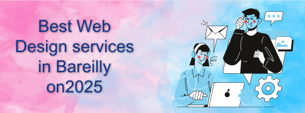 Best Web Design services in Bareilly on2025