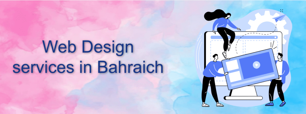 Web Design services in Bahraich
