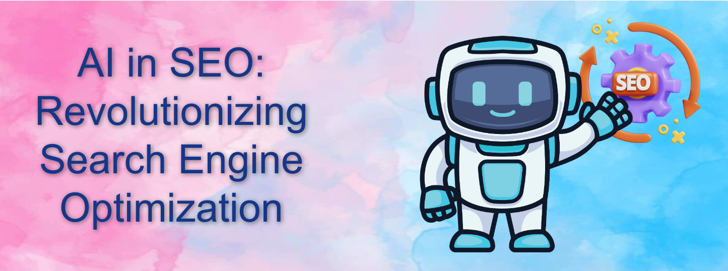 AI in SEO optimization Revolutionizing Search Engine Optimization