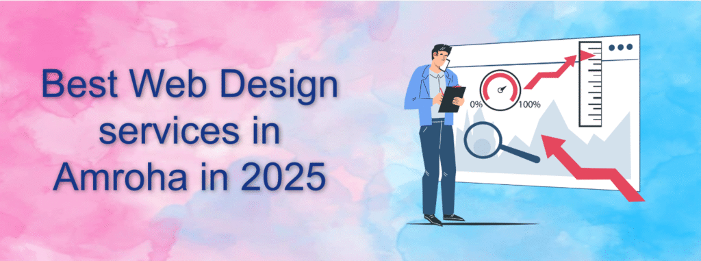 Best Web Design services in Amroha in 2025