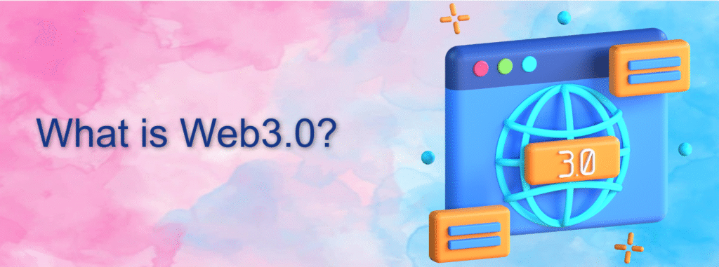What is Web3.0?