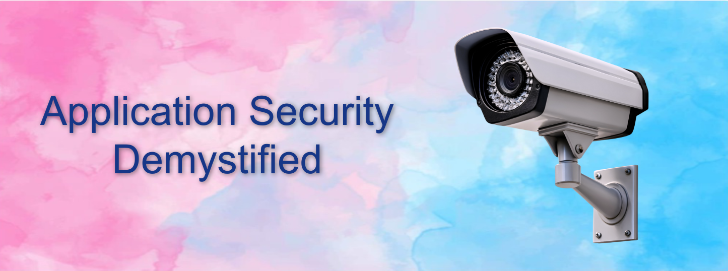 Application Security Demystified