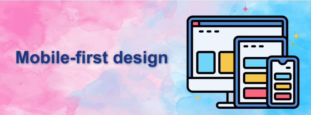 Mobile-first design