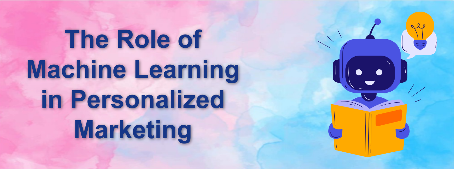 The Role of Machine Learning in Personalized Marketing - Awaraj