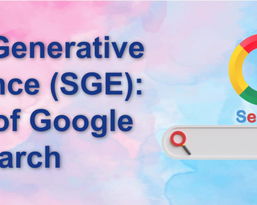 Search Generative Experience (SGE): Future of Google Search