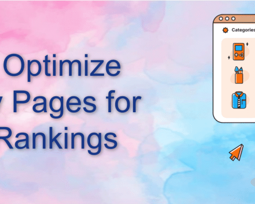 How to Optimize Category Pages for Better Rankings