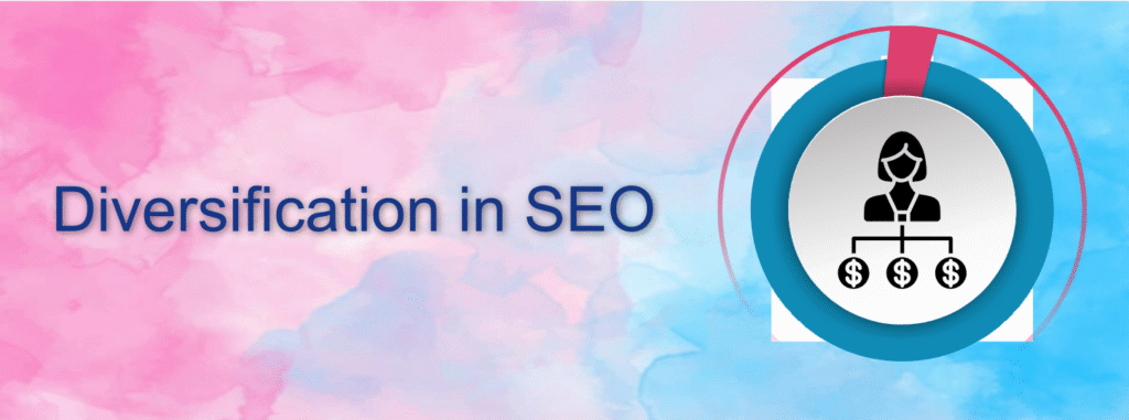 Diversification in SEO