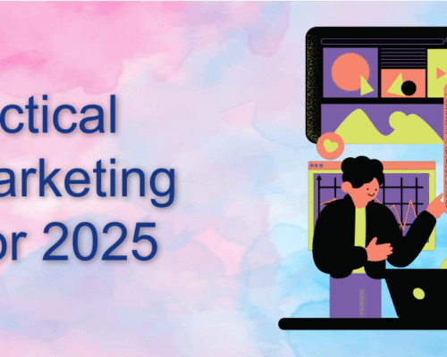 10 Practical Digital Marketing Trends for 2025 