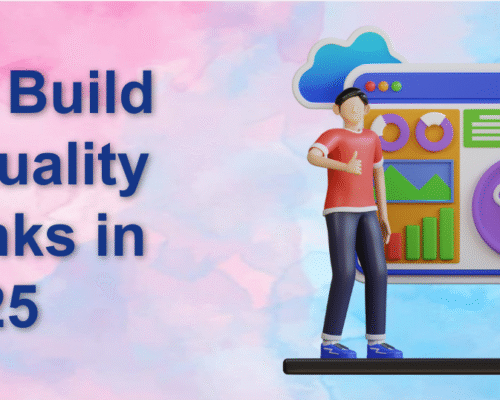 How to Build High-Quality Backlinks in 2025