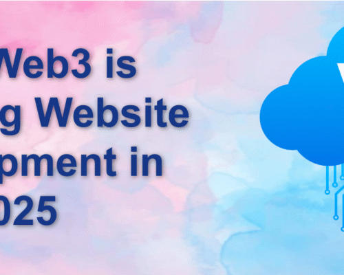 How Web3 is Changing Website Development in 2025
