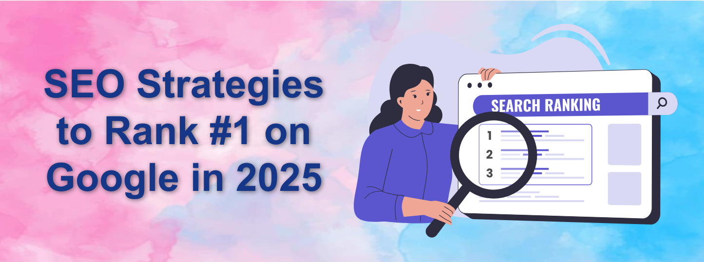 SEO Strategies to Rank #1 on Google in 2025 - Awaraj