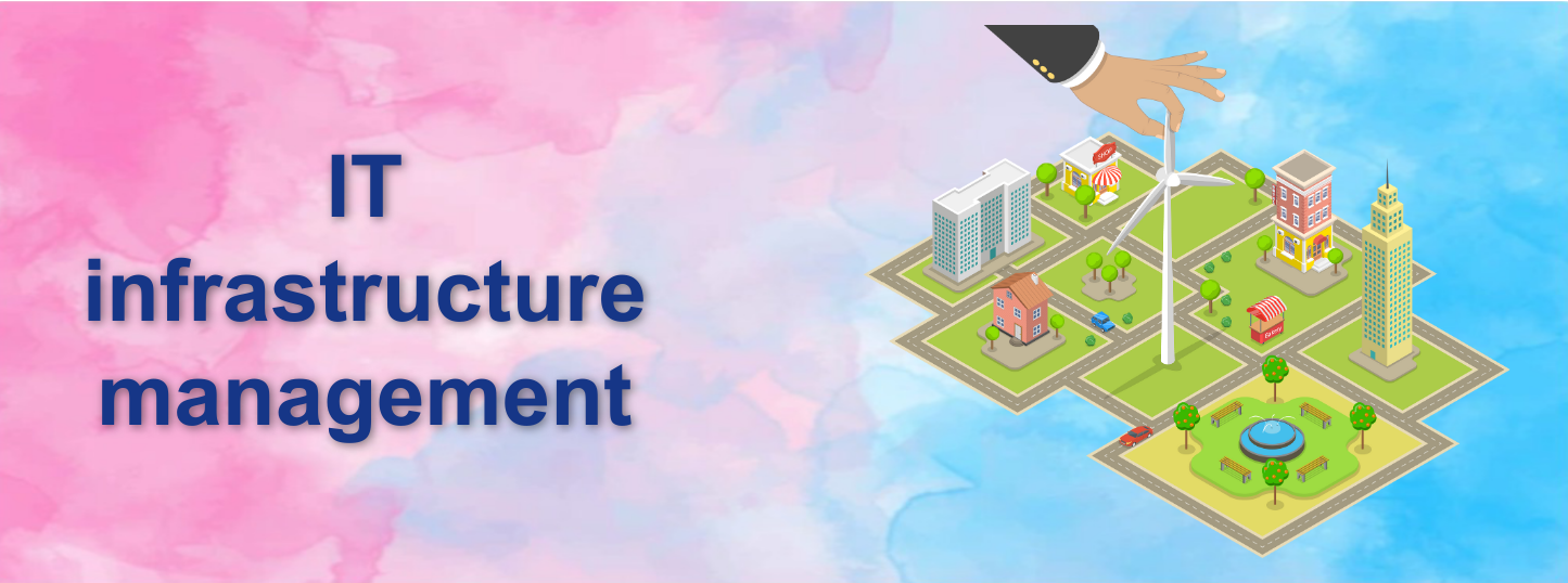 IT Infrastructure Management Services Secure Your Systems