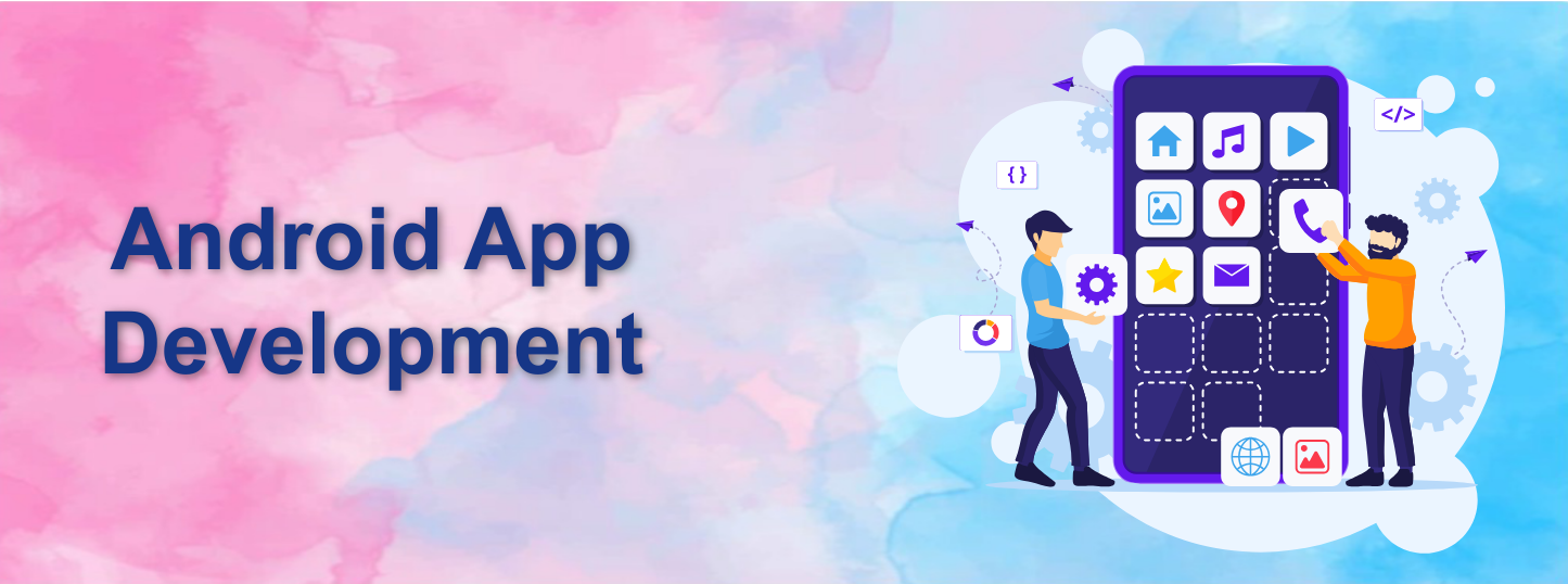Android App Development