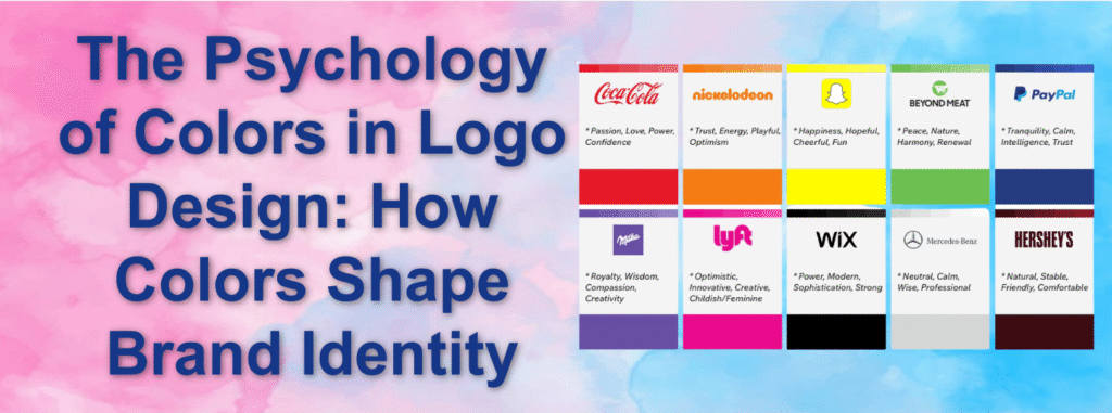 The Psychology of Colors in Logo Design: How Colors Shape Brand Identity