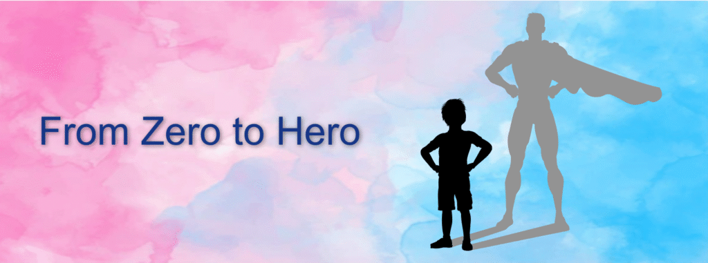 From Zero to Hero
