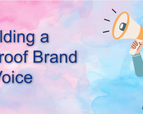 Building a Bulletproof Brand Voice: Consistency Across Digital Channels